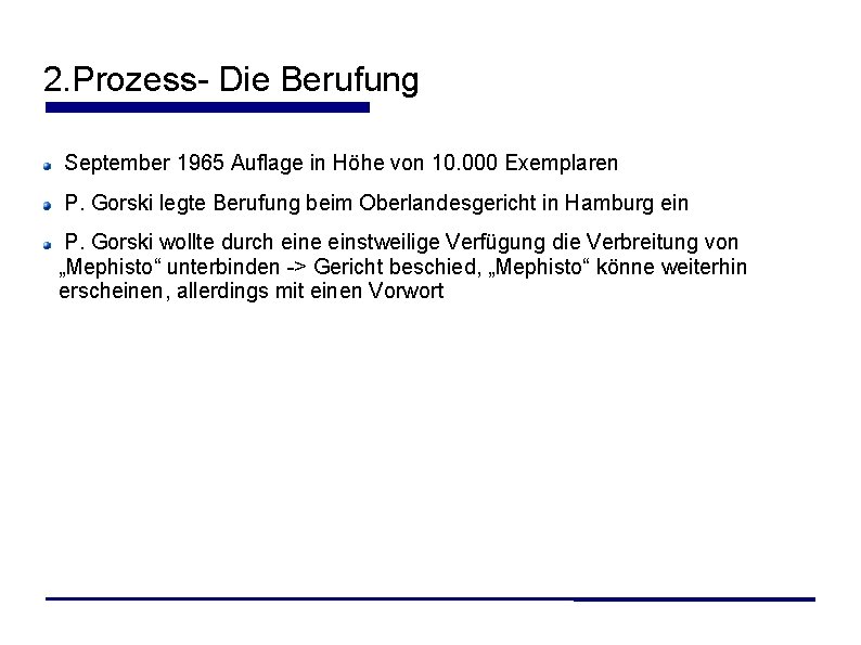 2. Prozess- Die Berufung September 1965 Auflage in Höhe von 10. 000 Exemplaren P.