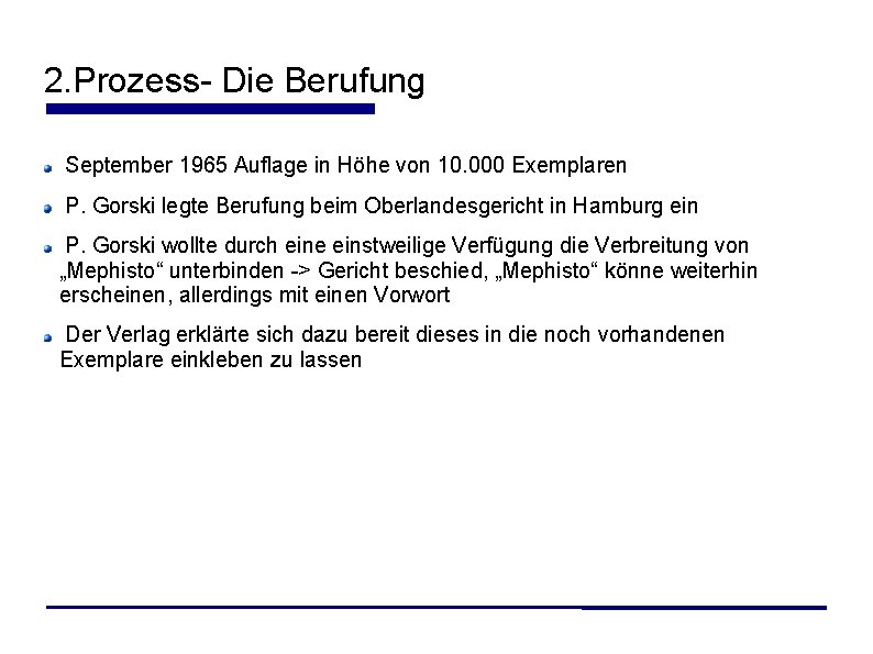 2. Prozess- Die Berufung September 1965 Auflage in Höhe von 10. 000 Exemplaren P.