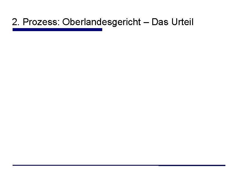 2. Prozess: Oberlandesgericht – Das Urteil 