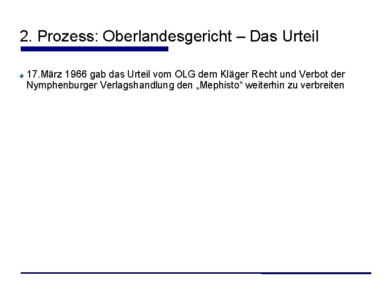 2. Prozess: Oberlandesgericht – Das Urteil 17. März 1966 gab das Urteil vom OLG