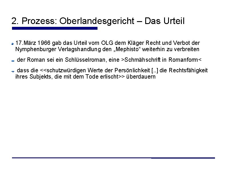 2. Prozess: Oberlandesgericht – Das Urteil 17. März 1966 gab das Urteil vom OLG