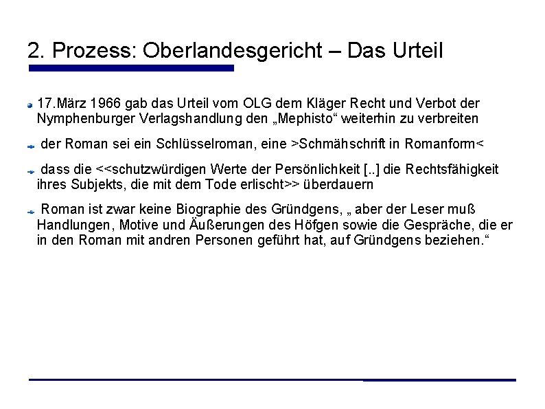 2. Prozess: Oberlandesgericht – Das Urteil 17. März 1966 gab das Urteil vom OLG 2. Prozess: Oberlandesgericht – Das Urteil 17. März 1966 gab das Urteil vom OLG