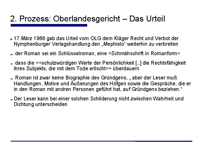 2. Prozess: Oberlandesgericht – Das Urteil 17. März 1966 gab das Urteil vom OLG