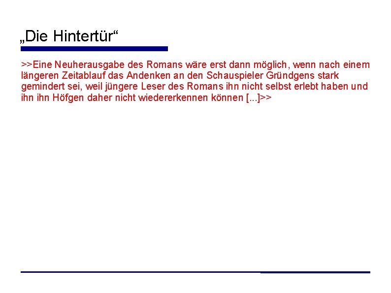 „Die Hintertür“ >>Eine Neuherausgabe des Romans wäre erst dann möglich, wenn nach einem längeren