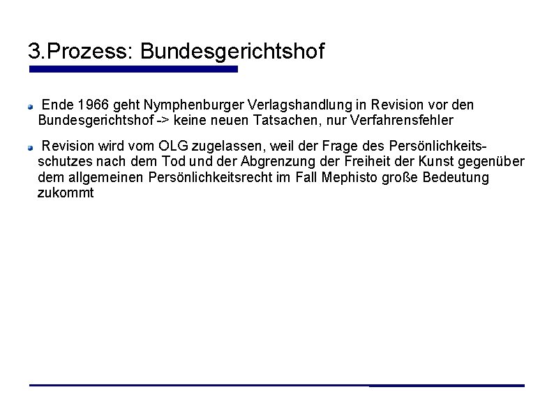 3. Prozess: Bundesgerichtshof Ende 1966 geht Nymphenburger Verlagshandlung in Revision vor den Bundesgerichtshof ->