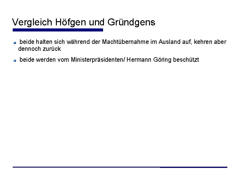 Vergleich Höfgen und Gründgens beide halten sich während der Machtübernahme im Ausland auf, kehren