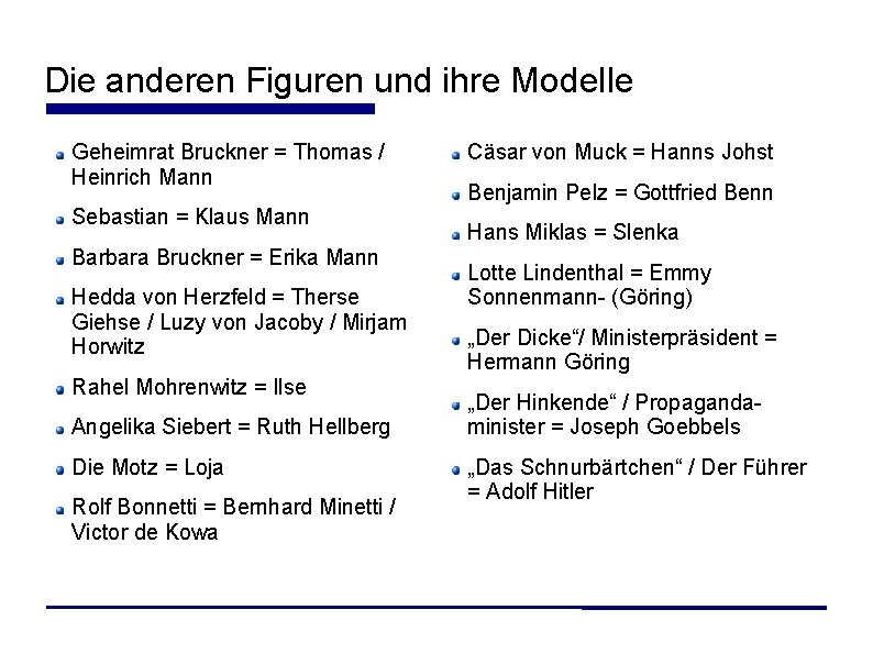 Die anderen Figuren und ihre Modelle Geheimrat Bruckner = Thomas / Heinrich Mann Sebastian