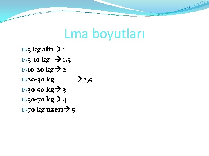 Lma boyutları 5 kg altı 1 5 -10 kg 1, 5 10 -20 kg