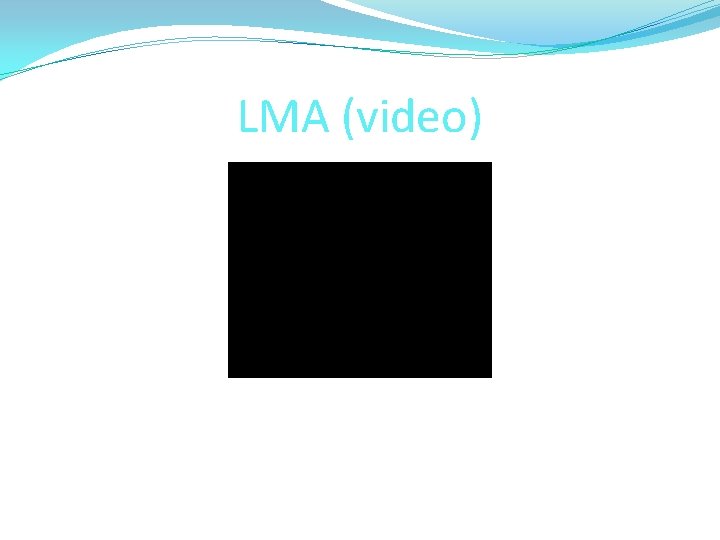 LMA (video) 