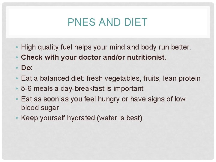 PNES AND DIET • • • High quality fuel helps your mind and body