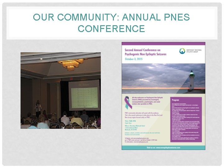 OUR COMMUNITY: ANNUAL PNES CONFERENCE 