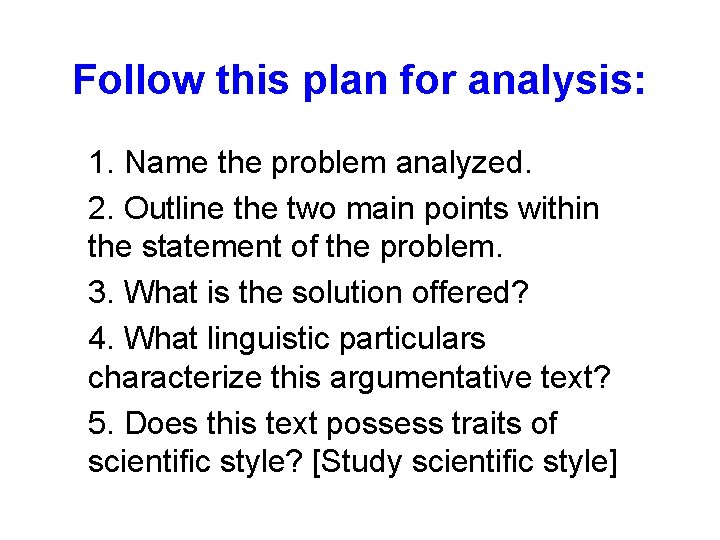 Follow this plan for analysis: 1. Name the problem analyzed. 2. Outline the two