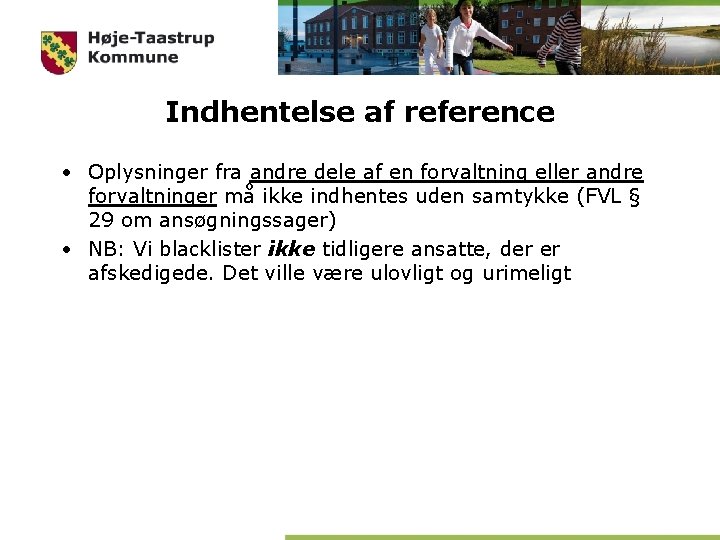 Indhentelse af reference • Oplysninger fra andre dele af en forvaltning eller andre forvaltninger