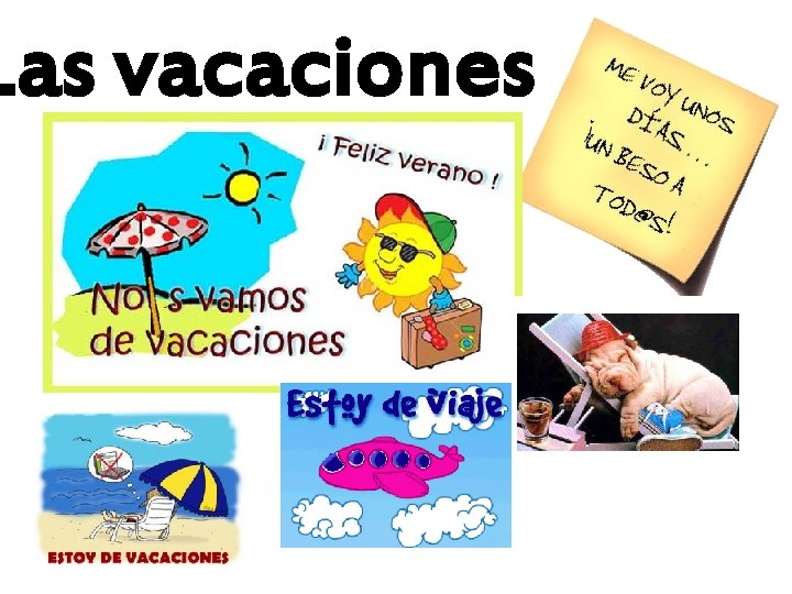 Las vacaciones 