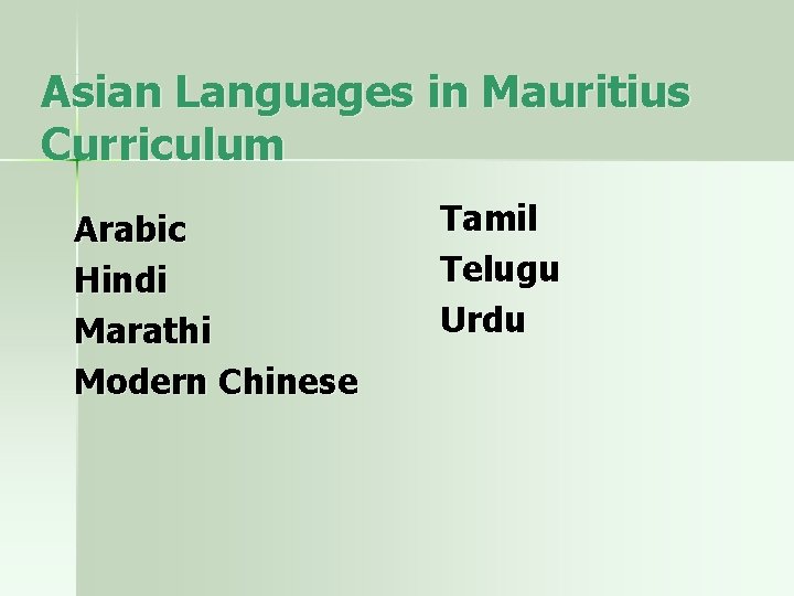 Asian Languages in Mauritius Curriculum Arabic Hindi Marathi Modern Chinese Tamil Telugu Urdu 