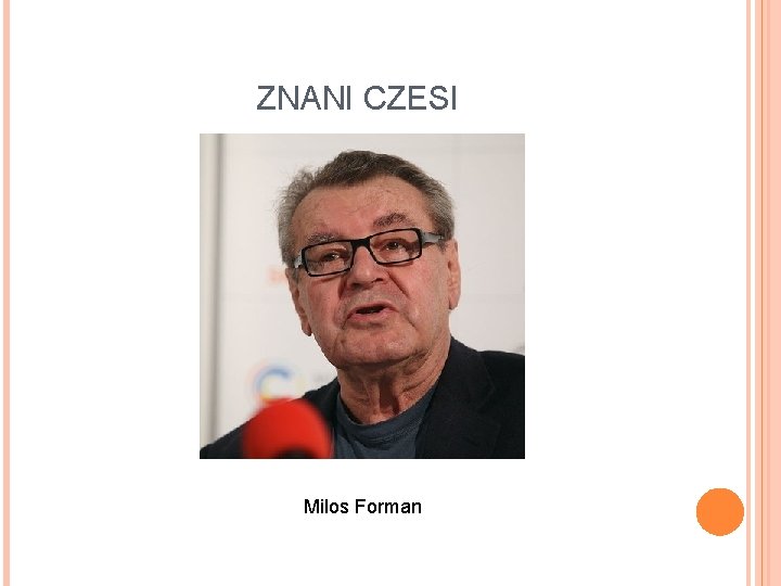 ZNANI CZESI Milos Forman 