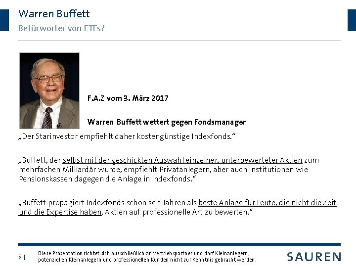 Warren Buffett Befürworter von ETFs? F. A. Z vom 3. März 2017 Warren Buffett