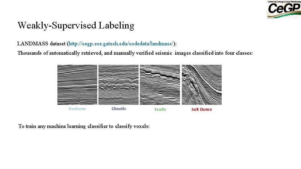 Weakly-Supervised Labeling LANDMASS dataset (http: //cegp. ece. gatech. edu/codedata/landmass/): Thousands of automatically retrieved, and
