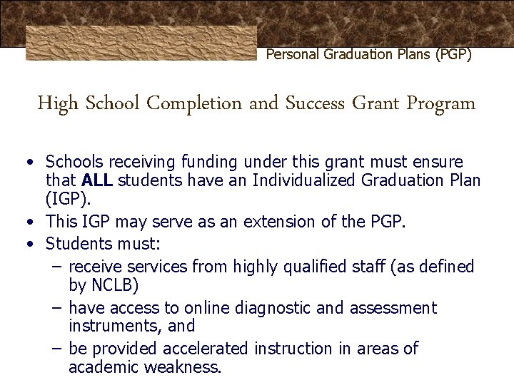 Personal Graduation Plans (PGP) High School Completion and Success Grant Program • Schools receiving Personal Graduation Plans (PGP) High School Completion and Success Grant Program • Schools receiving