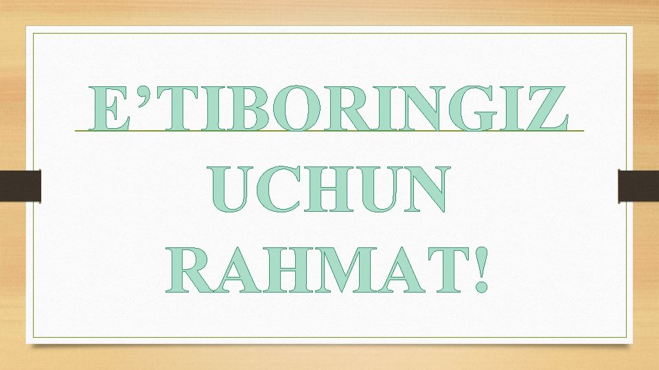 E’TIBORINGIZ UCHUN RAHMAT! 