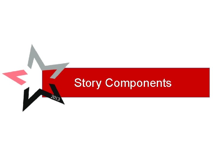 Story Components 