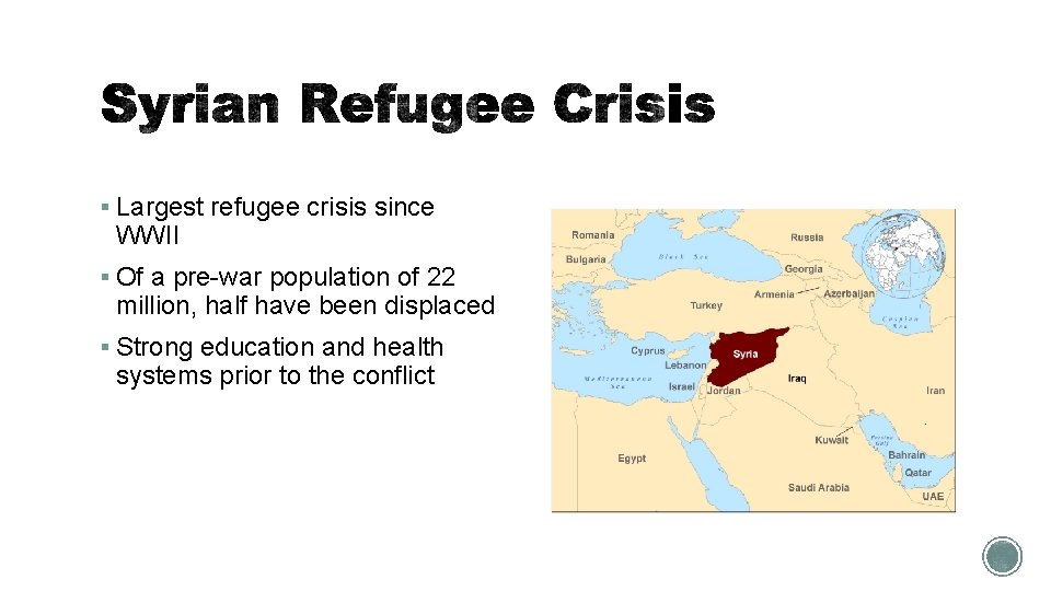 § Largest refugee crisis since WWII § Of a pre-war population of 22 million,