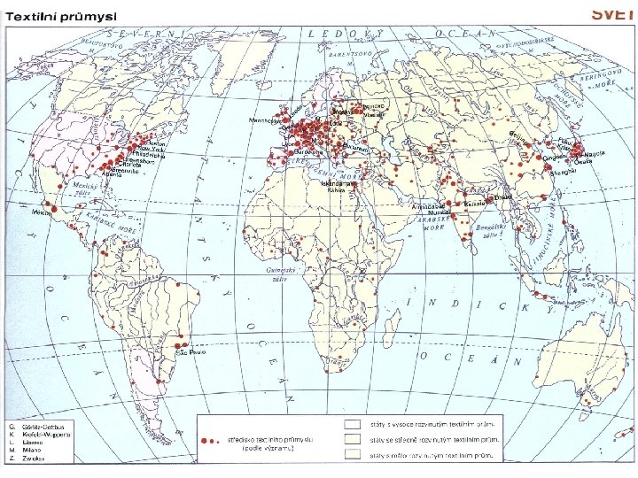 Hlavní světové textilní oblasti Z 0047 Geografie průmyslu a zemědělství 