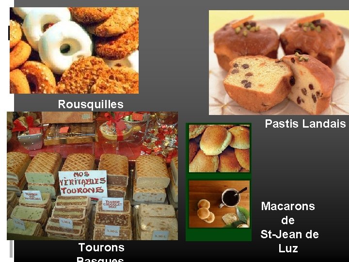 Rousquilles Pastis Landais Tourons Macarons de St-Jean de Luz 