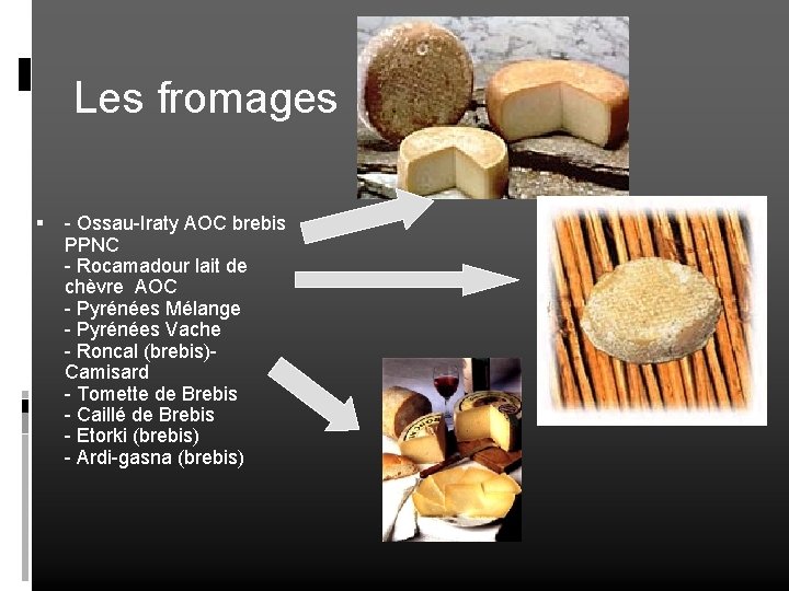 Les fromages - Ossau-Iraty AOC brebis PPNC - Rocamadour lait de chèvre AOC -