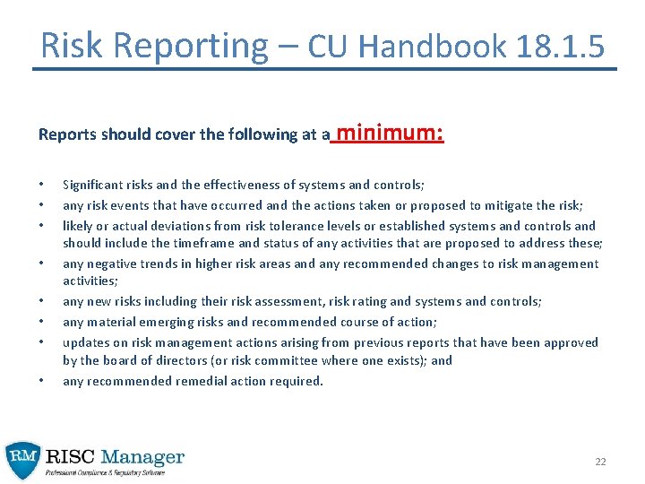 Risk Reporting – CU Handbook 18. 1. 5 Reports should cover the following at