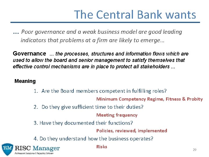 The Central Bank wants … Poor governance and a weak business model are good The Central Bank wants … Poor governance and a weak business model are good