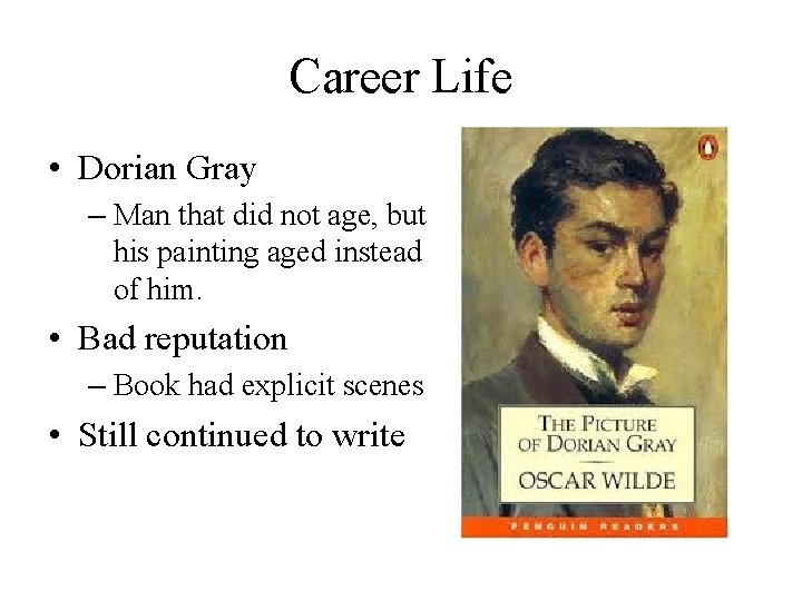 Career Life • Dorian Gray – Man that did not age, but his painting