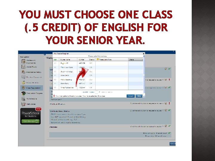 YOU MUST CHOOSE ONE CLASS (. 5 CREDIT) OF ENGLISH FOR YOUR SENIOR YEAR.