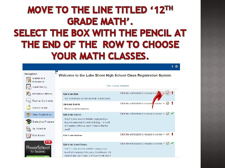 MOVE TO THE LINE TITLED ‘ 12 TH GRADE MATH’. SELECT THE BOX WITH