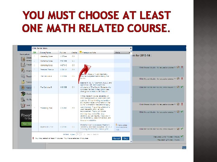 YOU MUST CHOOSE AT LEAST ONE MATH RELATED COURSE. 