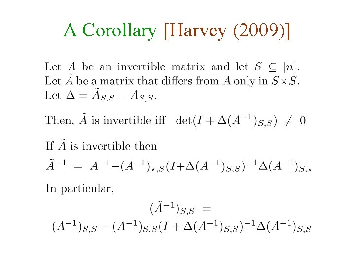 A Corollary [Harvey (2009)] 