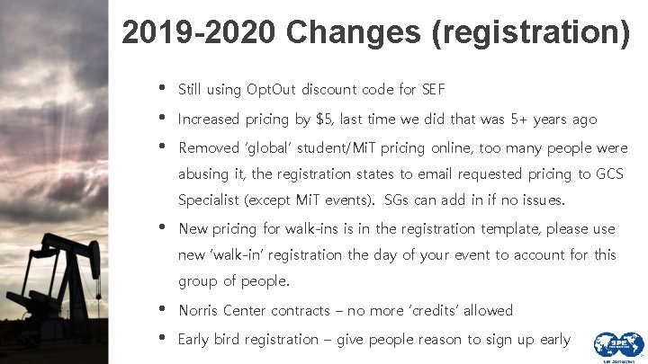 2019 -2020 Changes (registration) • • • Still using Opt. Out discount code for