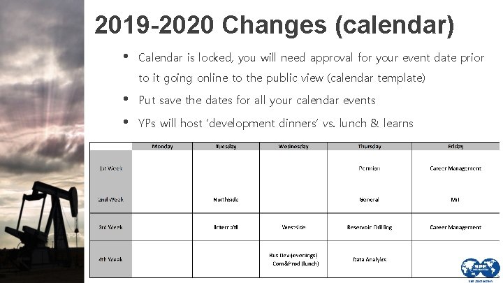 2019 -2020 Changes (calendar) • Calendar is locked, you will need approval for your