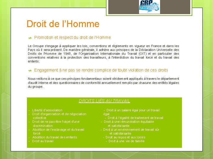 Droit de l’Homme Promotion et respect du droit de l’Homme Le Groupe s’engage à