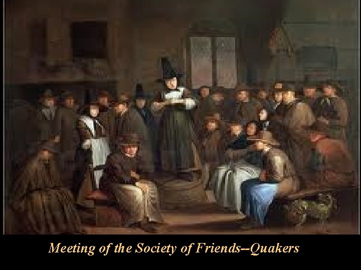 Meeting of the Society of Friends--Quakers 