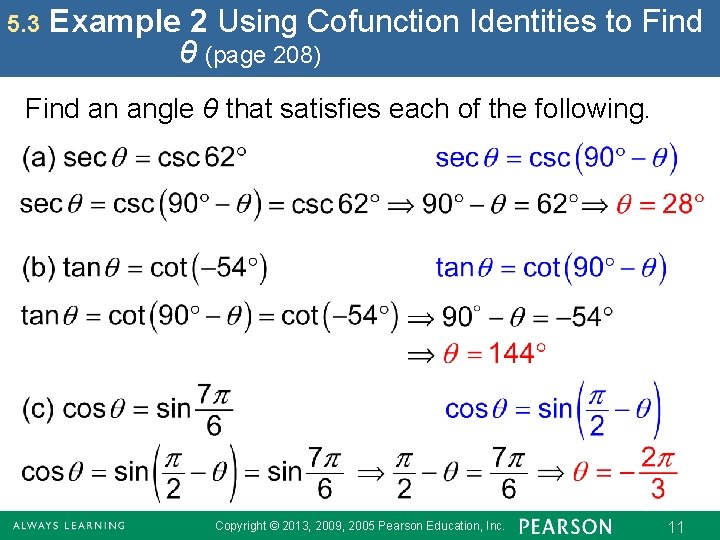 5. 3 Example 2 Using Cofunction Identities to Find θ (page 208) Find an