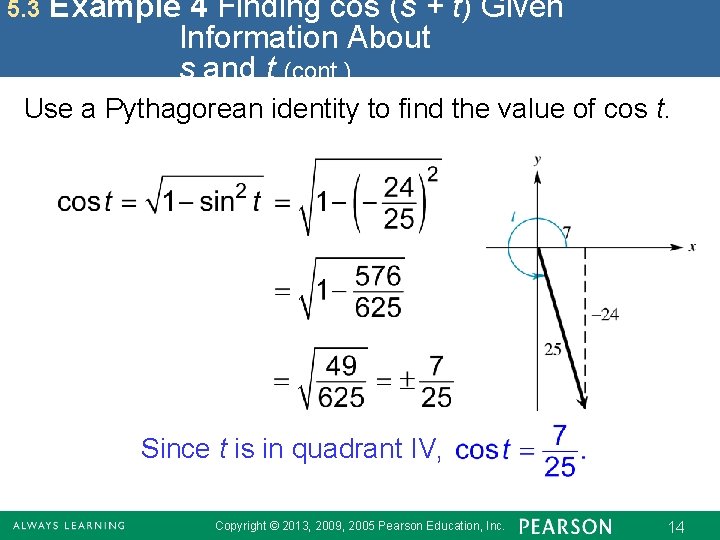 5. 3 Example 4 Finding cos (s + t) Given Information About s and