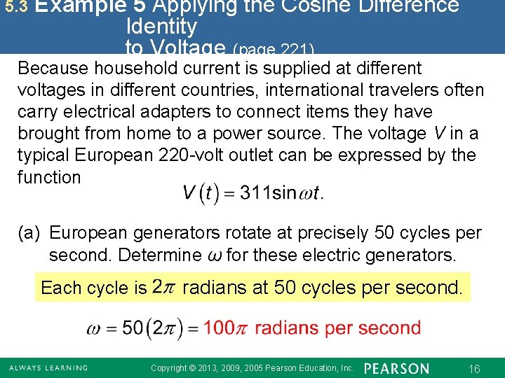 5. 3 Example 5 Applying the Cosine Difference Identity to Voltage (page 221) Because