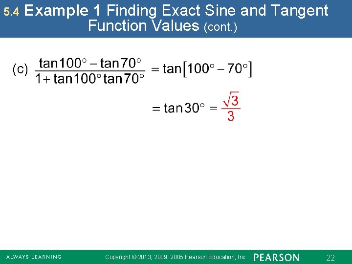 5. 4 Example 1 Finding Exact Sine and Tangent Function Values (cont. ) (c)