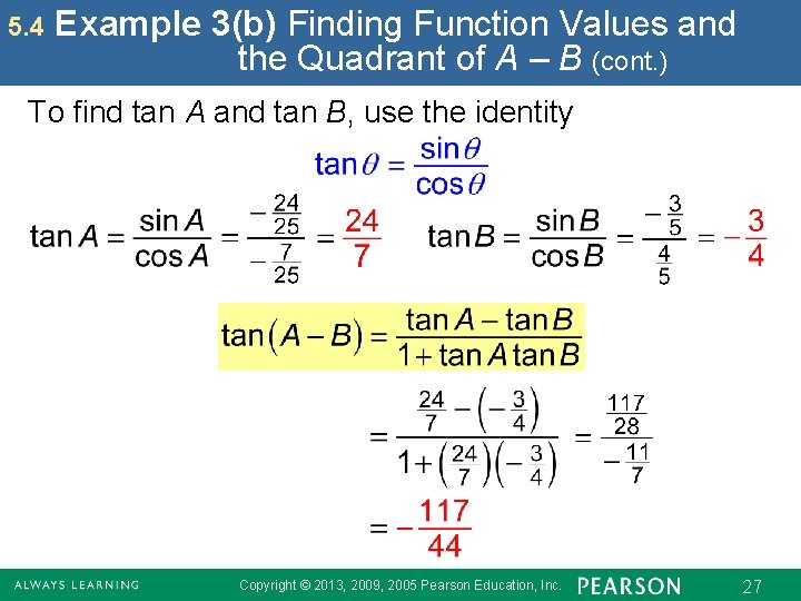 5. 4 Example 3(b) Finding Function Values and the Quadrant of A – B