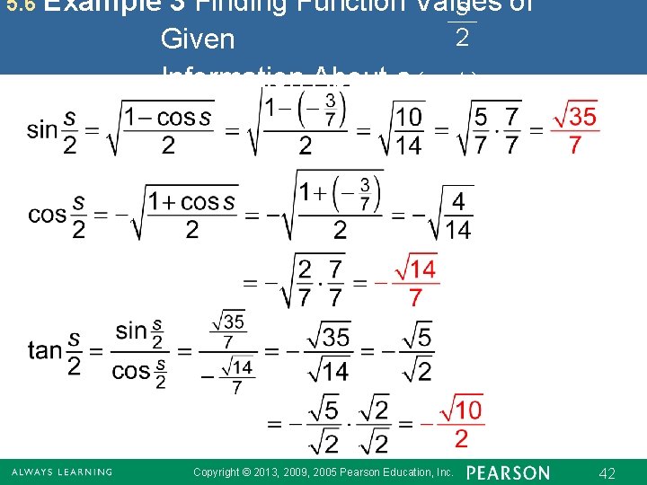 5. 6 Example 3 Finding Function Values of s 2 Given Information About s