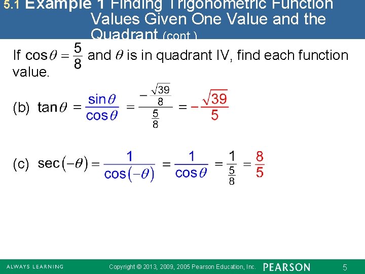 5. 1 Example 1 Finding Trigonometric Function Values Given One Value and the Quadrant
