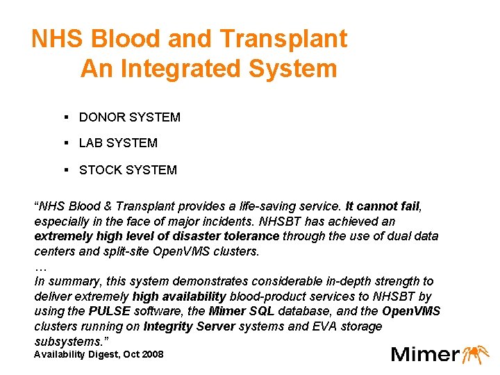 NHS Blood and Transplant An Integrated System § DONOR SYSTEM § LAB SYSTEM §