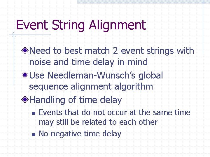 Event String Alignment Need to best match 2 event strings with noise and time