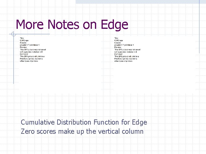 More Notes on Edge Cumulative Distribution Function for Edge Zero scores make up the